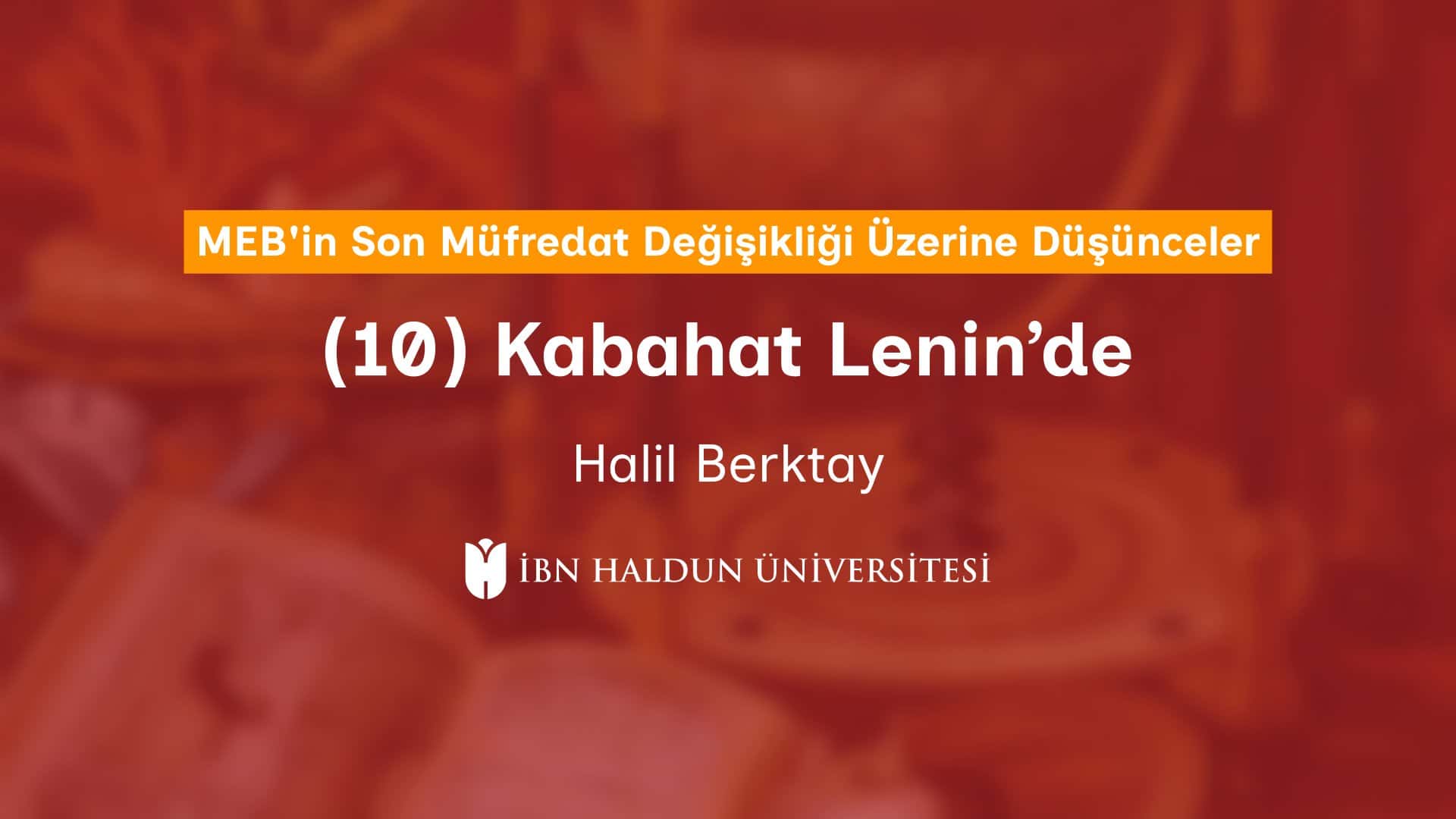 (10) Kabahat Lenin’de
